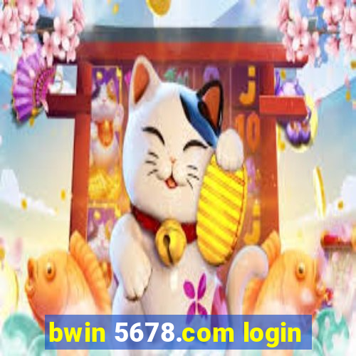 bwin 5678.com login